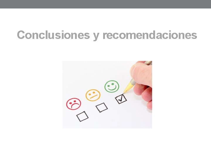 Conclusiones y recomendaciones 