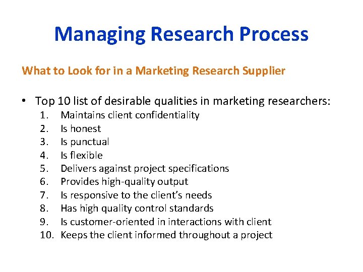 Managing Research Process What to Look for in a Marketing Research Supplier • Top