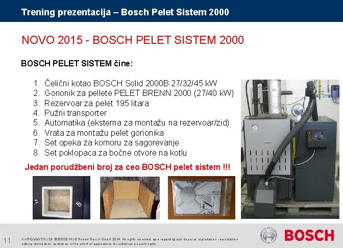 Trening prezentacija – Bosch Pelet Sistem 2000 NOVO 2015 - BOSCH PELET SISTEM 2000