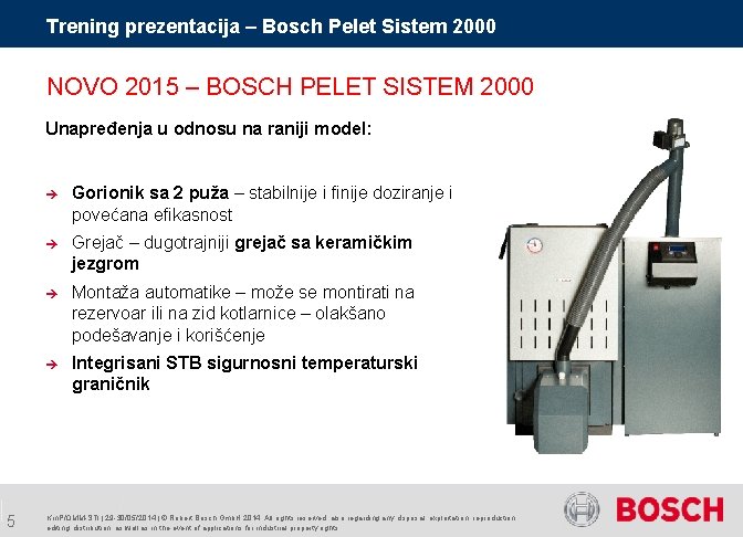 Trening prezentacija – Bosch Pelet Sistem 2000 NOVO 2015 – BOSCH PELET SISTEM 2000