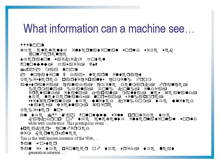 What information can a machine see… WWW 2002 The eleventh international world wide web