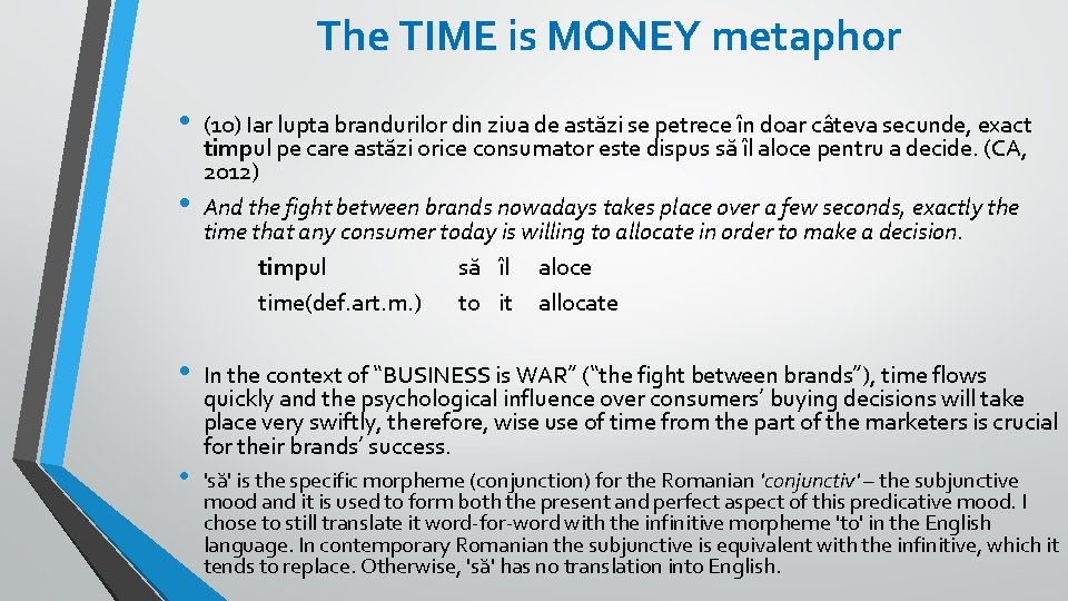 The TIME is MONEY metaphor • • (10) Iar lupta brandurilor din ziua de The TIME is MONEY metaphor • • (10) Iar lupta brandurilor din ziua de