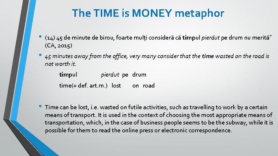The TIME is MONEY metaphor • (14) 45 de minute de birou, foarte mulți The TIME is MONEY metaphor • (14) 45 de minute de birou, foarte mulți