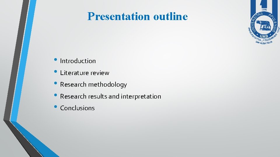 Presentation outline • Introduction • Literature review • Research methodology • Research results and Presentation outline • Introduction • Literature review • Research methodology • Research results and