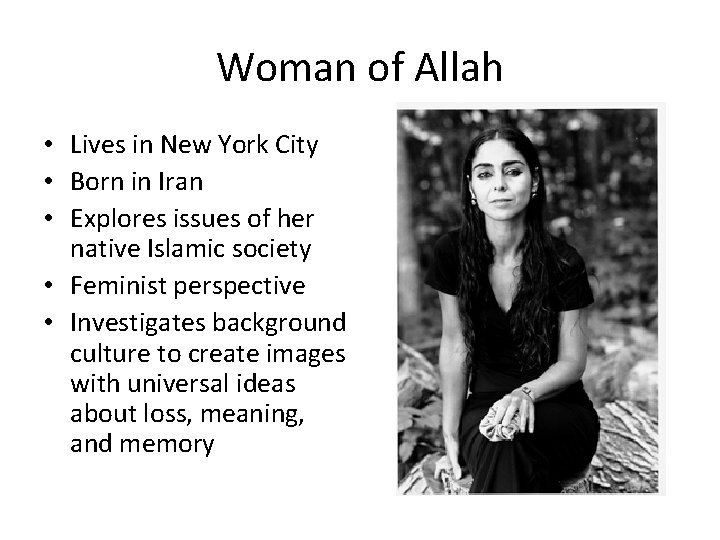 Woman of Allah • Lives in New York City • Born in Iran •