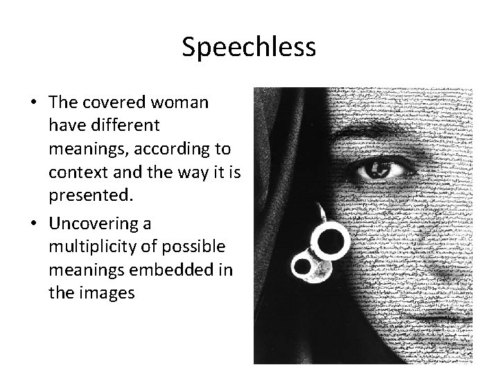 Speechless • The covered woman have different meanings, according to context and the way