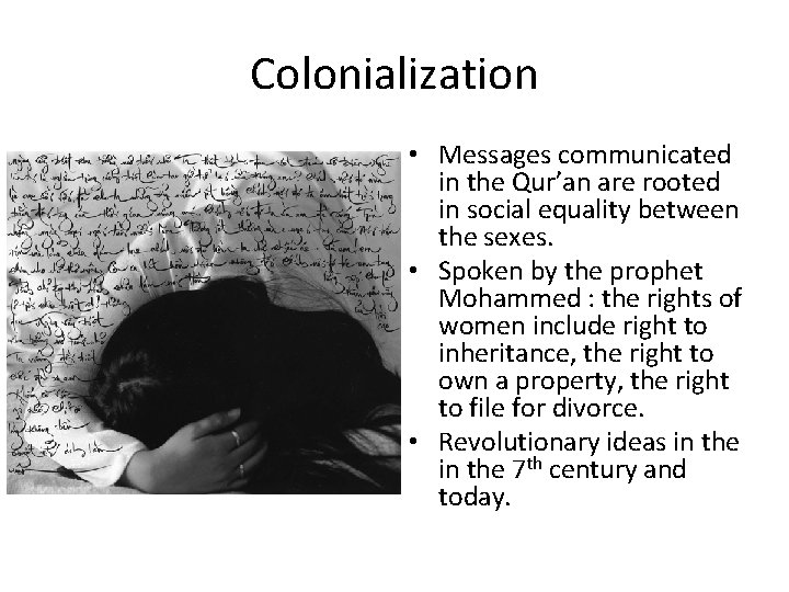 Colonialization • Messages communicated in the Qur’an are rooted in social equality between the