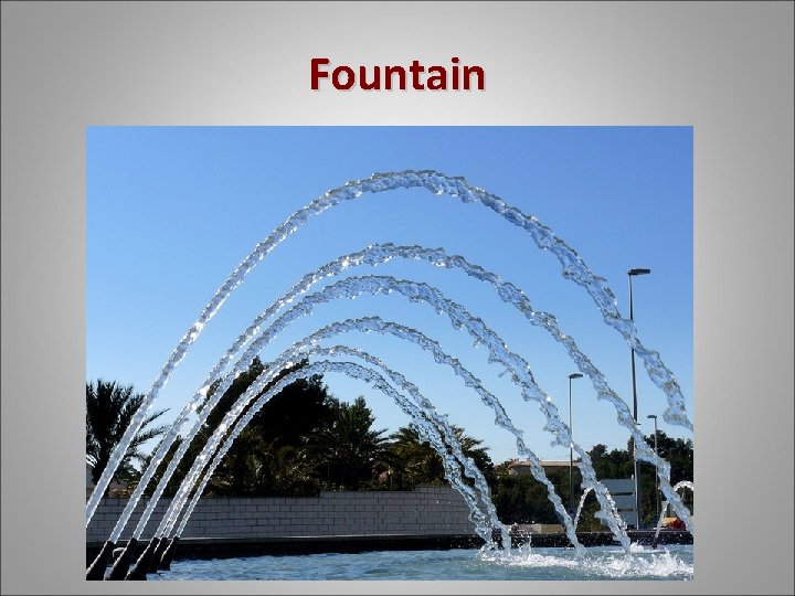 Fountain 