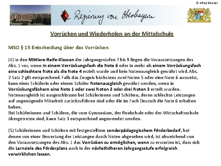 © Alfred Bleicher Vorrücken und Wiederholen an der Mittelschule MSO § 15 Entscheidung über