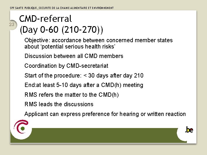 SPF SANTE PUBLIQUE, SECURITE DE LA CHAINE ALIMENTAIRE ET ENVIRONNEMENT 23 CMD-referral (Day 0