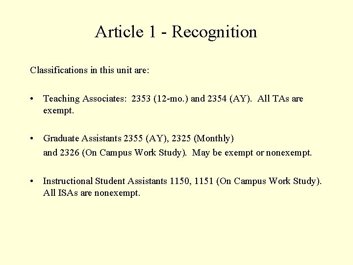 Article 1 - Recognition Classifications in this unit are: • Teaching Associates: 2353 (12