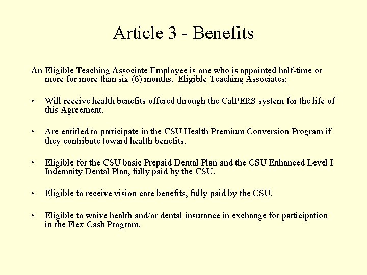 Article 3 - Benefits An Eligible Teaching Associate Employee is one who is appointed