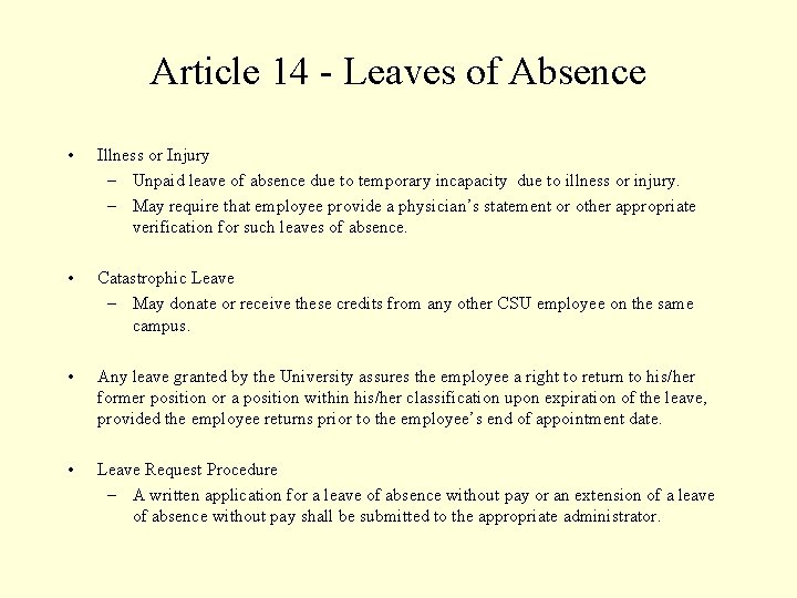 Article 14 - Leaves of Absence • Illness or Injury – Unpaid leave of
