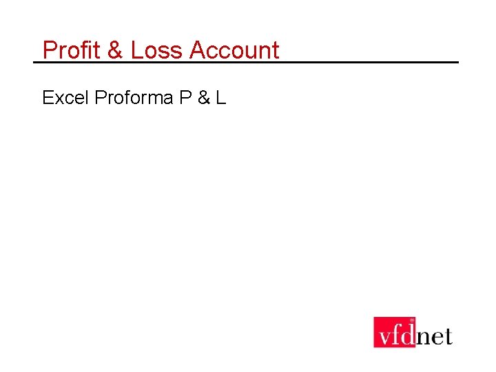 Profit & Loss Account Excel Proforma P & L 