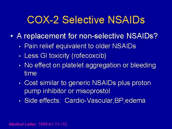 COX-2 Selective NSAIDs • A replacement for non-selective NSAIDs? • • • Pain relief