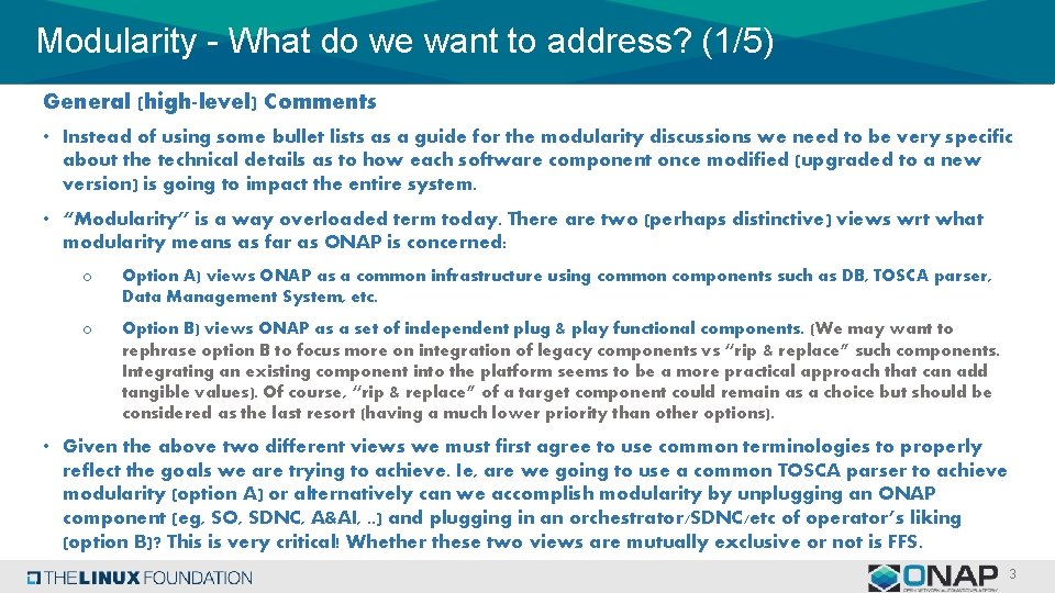 Modularity - What do we want to address? (1/5) General (high-level) Comments • Instead