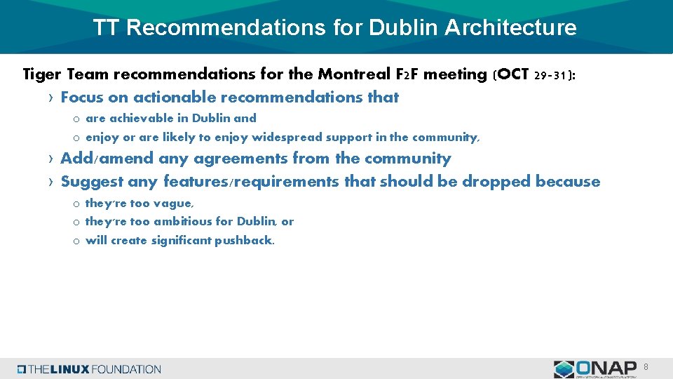 TT Recommendations for Dublin Architecture Tiger Team recommendations for the Montreal F 2 F