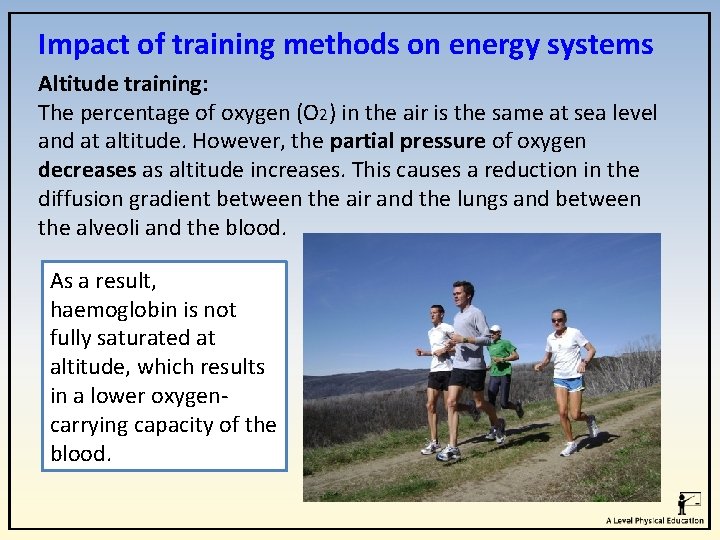 Impact of training methods on energy systems Altitude training: The percentage of oxygen (O