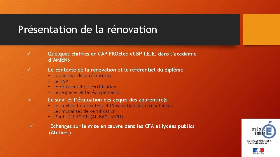 Présentation de la rénovation ü Quelques chiffres en CAP PROElec et BP I. E.