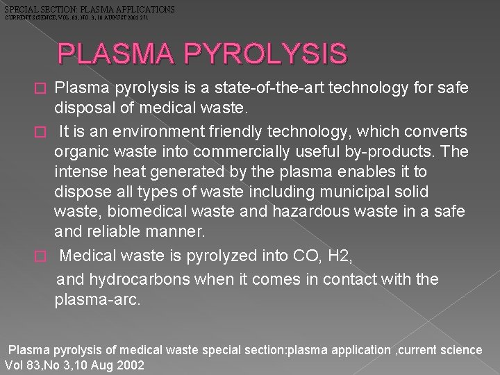 SPECIAL SECTION: PLASMA APPLICATIONS CURRENT SCIENCE, VOL. 83, NO. 3, 10 AUGUST 2002 271