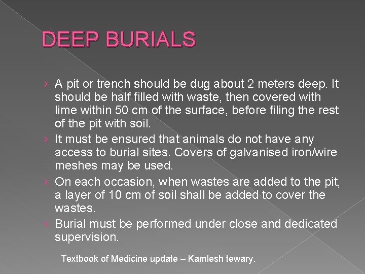 DEEP BURIALS › A pit or trench should be dug about 2 meters deep.