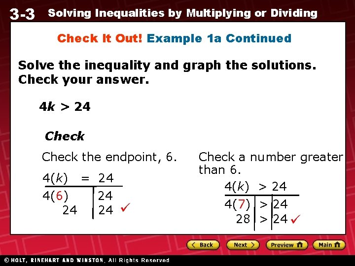 3 -3 Solving Inequalities by Multiplying or Dividing Check It Out! Example 1 a