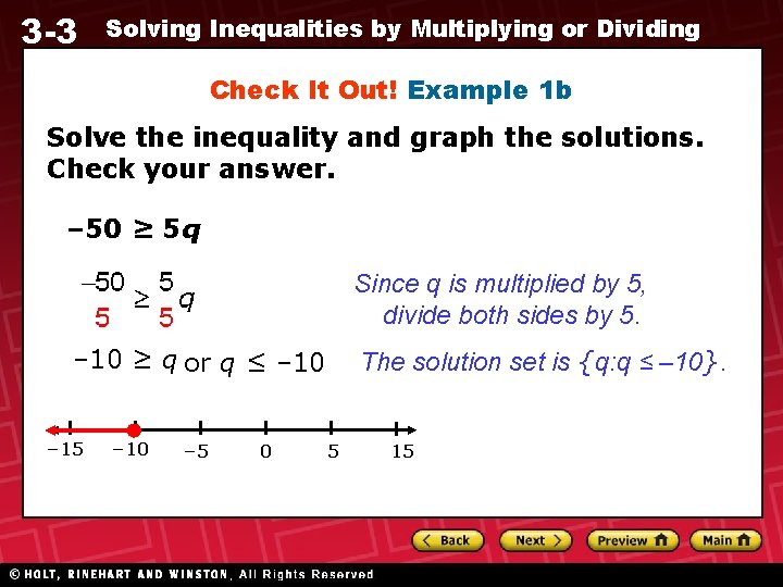 3 -3 Solving Inequalities by Multiplying or Dividing Check It Out! Example 1 b