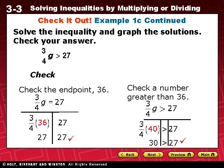 3 -3 Solving Inequalities by Multiplying or Dividing Check It Out! Example 1 c