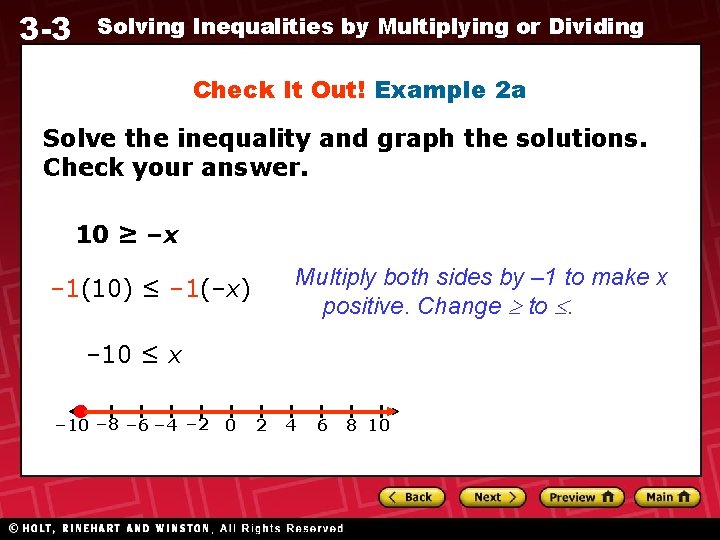 3 -3 Solving Inequalities by Multiplying or Dividing Check It Out! Example 2 a