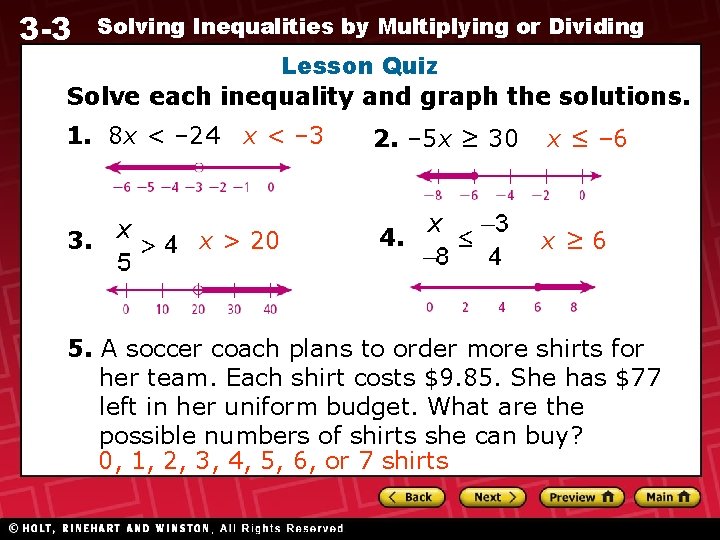 3 -3 Solving Inequalities by Multiplying or Dividing Lesson Quiz Solve each inequality and