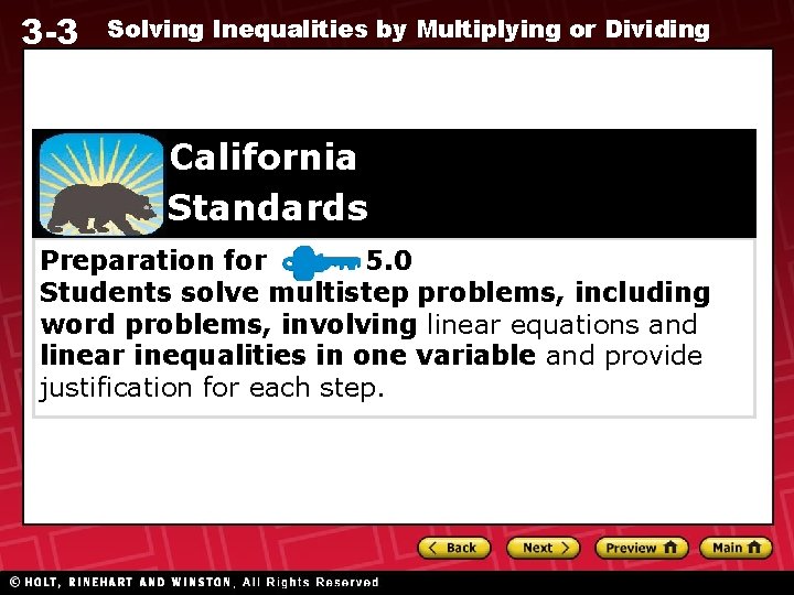 3 -3 Solving Inequalities by Multiplying or Dividing California Standards Preparation for 5. 0