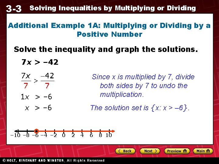 3 -3 Solving Inequalities by Multiplying or Dividing Additional Example 1 A: Multiplying or