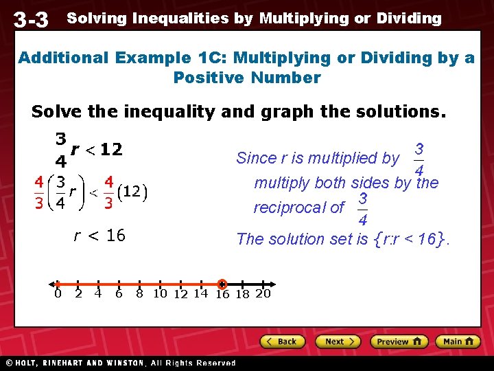 3 -3 Solving Inequalities by Multiplying or Dividing Additional Example 1 C: Multiplying or