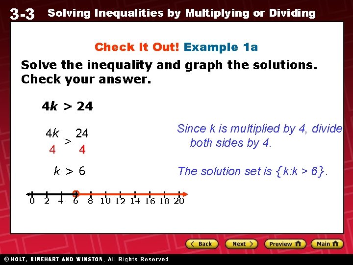 3 -3 Solving Inequalities by Multiplying or Dividing Check It Out! Example 1 a