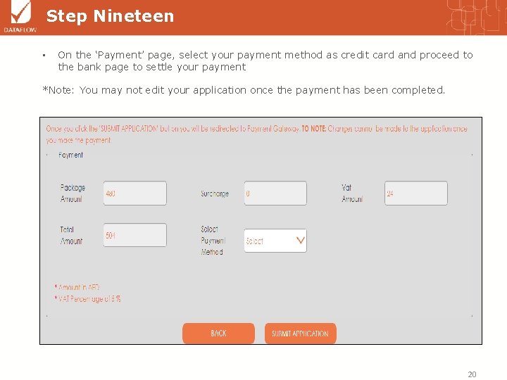 Step Nineteen • On the ‘Payment’ page, select your payment method as credit card