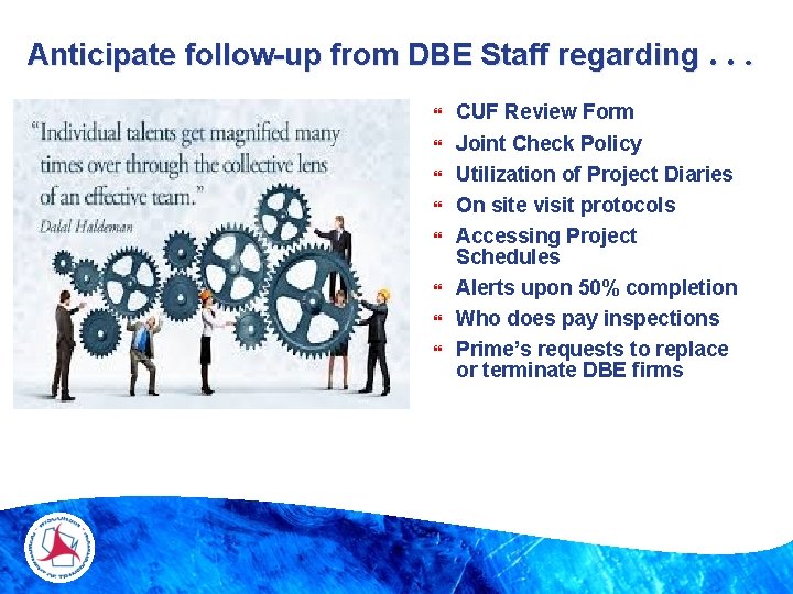 Anticipate follow-up from DBE Staff regarding. . . CUF Review Form Joint Check Policy