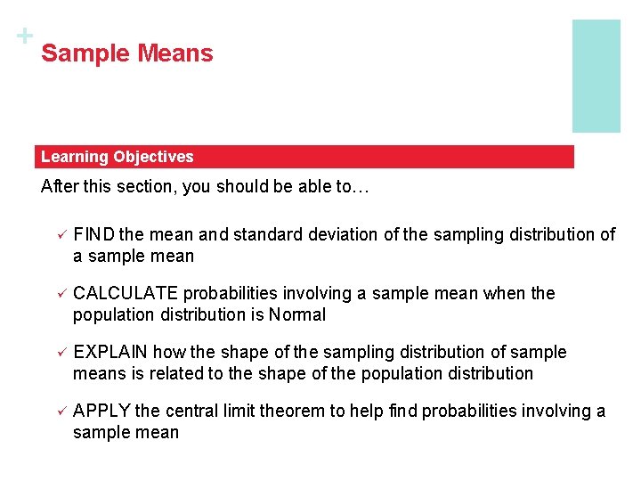 + Sample Means Learning Objectives After this section, you should be able to… ü + Sample Means Learning Objectives After this section, you should be able to… ü