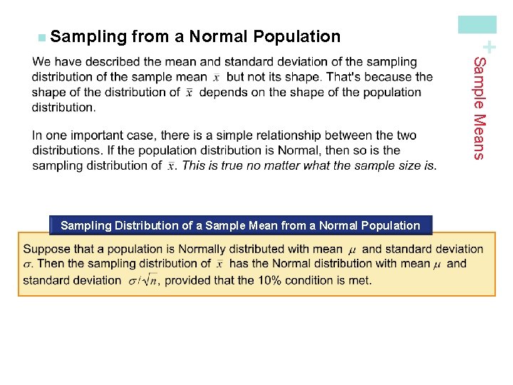 from a Normal Population + n Sampling Sample Means Sampling Distribution of a Sample from a Normal Population + n Sampling Sample Means Sampling Distribution of a Sample