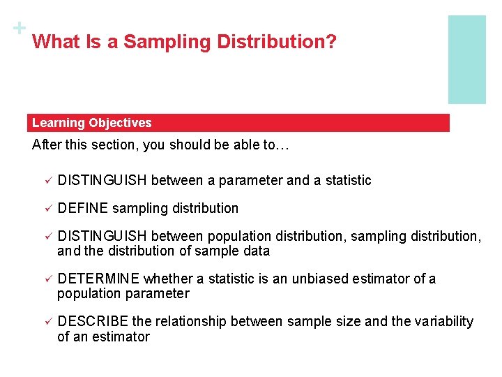 + What Is a Sampling Distribution? Learning Objectives After this section, you should be