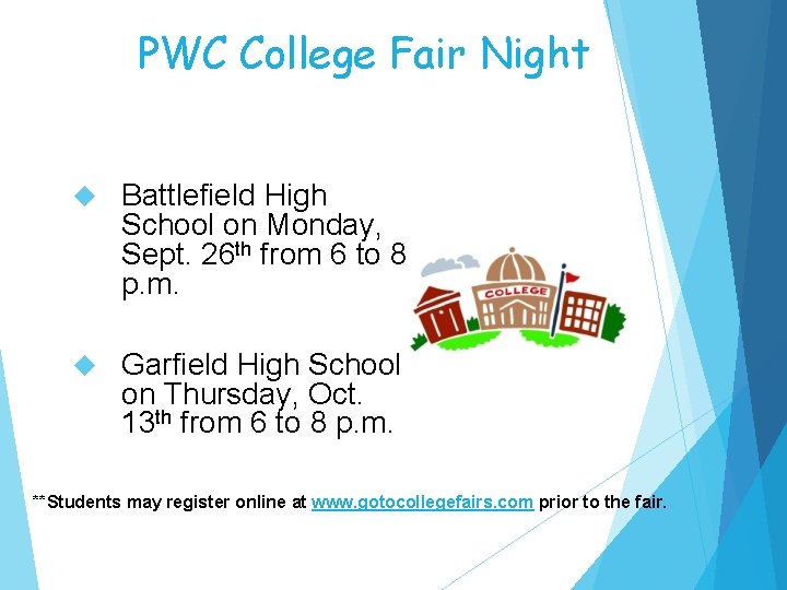 PWC College Fair Night Battlefield High School on Monday, Sept. 26 th from 6