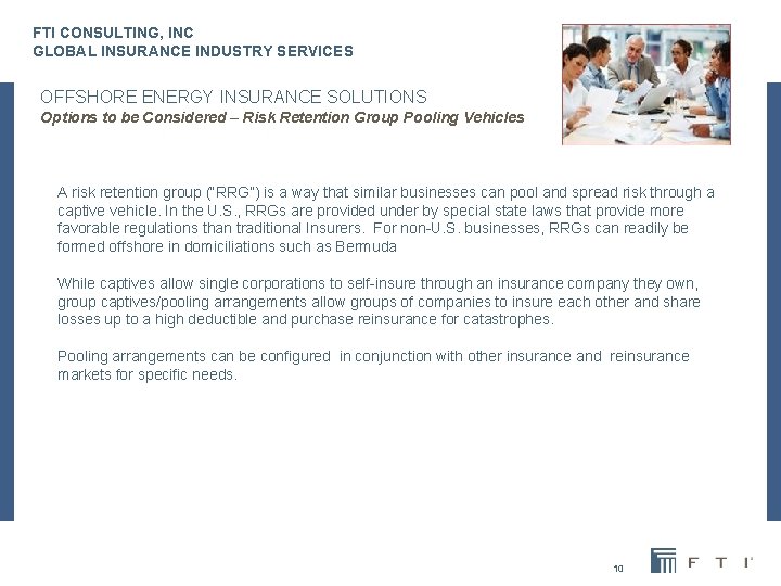 FTI CONSULTING, INC GLOBAL INSURANCE INDUSTRY SERVICES OFFSHORE ENERGY INSURANCE SOLUTIONS Options to be