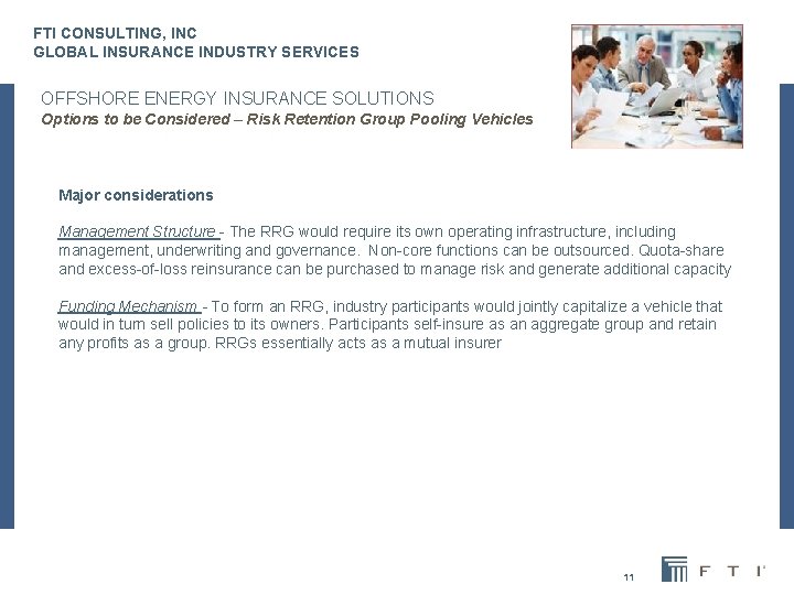 FTI CONSULTING, INC GLOBAL INSURANCE INDUSTRY SERVICES OFFSHORE ENERGY INSURANCE SOLUTIONS Options to be