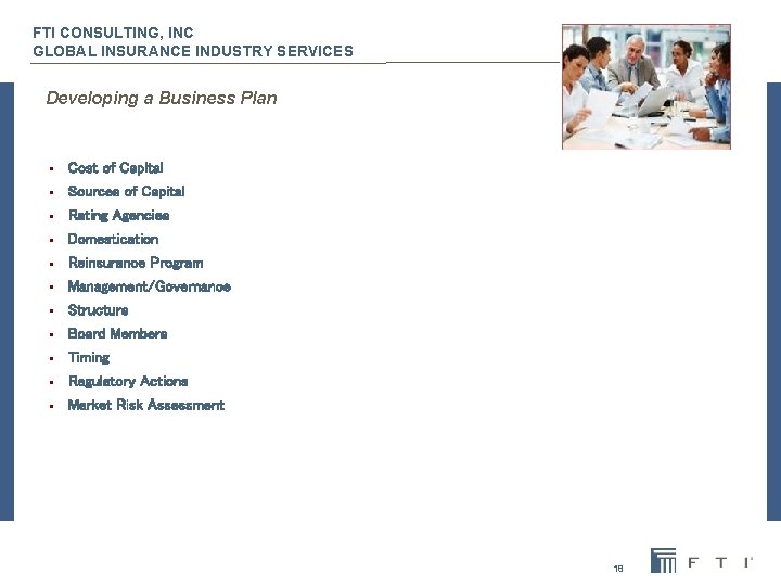 FTI CONSULTING, INC GLOBAL INSURANCE INDUSTRY SERVICES Developing a Business Plan § Cost of