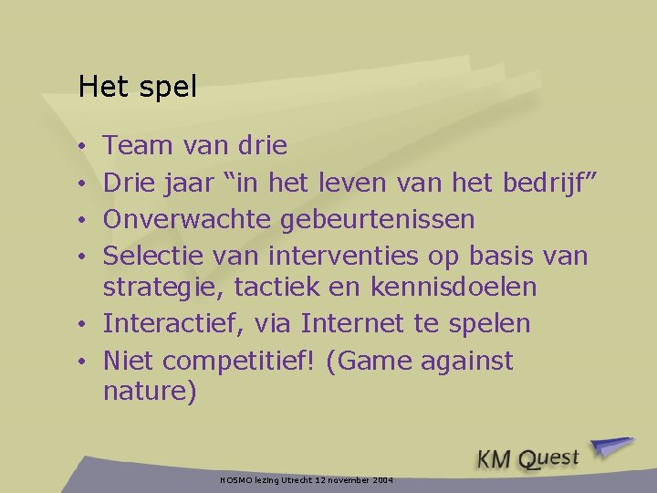 Het spel Team van drie Drie jaar “in het leven van het bedrijf” Onverwachte