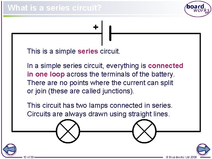 What is a series circuit? This is a simple series circuit. In a simple