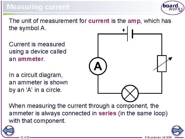 Measuring current The unit of measurement for current is the amp, which has the