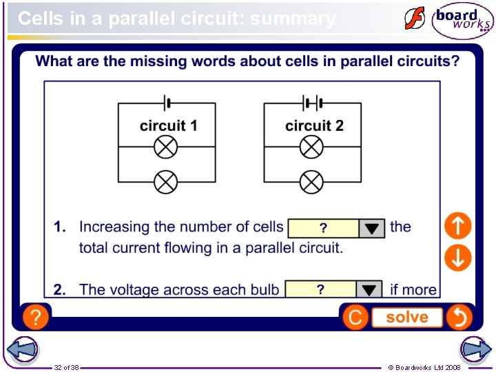 Cells in a parallel circuit: summary 32 of 38 © Boardworks Ltd 2008 