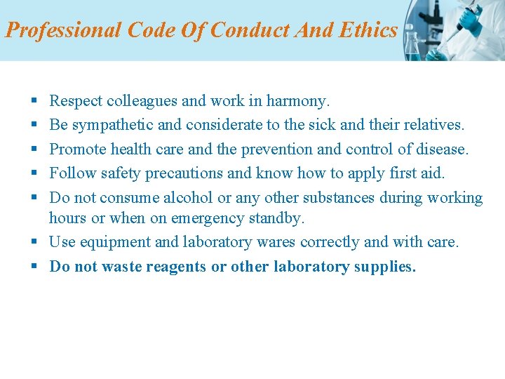 Professional Code Of Conduct And Ethics § § § Respect colleagues and work in