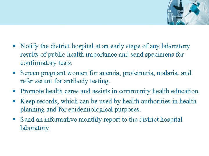 . § Notify the district hospital at an early stage of any laboratory results