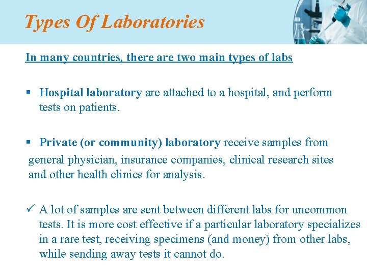 Types Of Laboratories In many countries, there are two main types of labs §